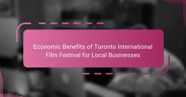 Economic Benefits of Toronto International Film Festival for Local Businesses