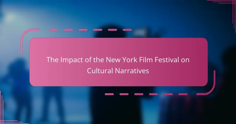 The Impact of the New York Film Festival on Cultural Narratives